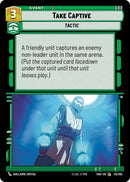 Take Captive (131/262) (131/262) [Shadows of the Galaxy]